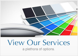 View Our Services: a plethora of options